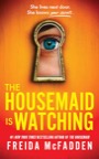 The Housemaid Is Watching